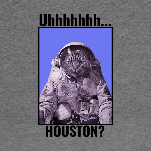 Uhhh Houston We Have a Cat Astronaut by A Black Cat Named Salem 